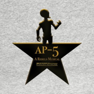 AP-5 | A Rebels Musical 'Broadway Edition' T-Shirt